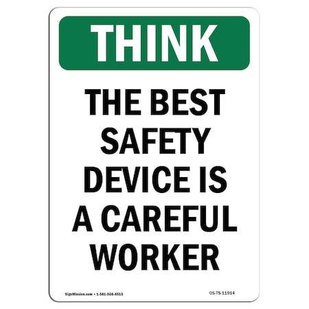 Signmission OSHA THINK Sign, Best Safety Device Is A Careful Worker, 7in X 5in Decal, 5" W, 7" L, Portrait OS-TS-D-57-V-11914